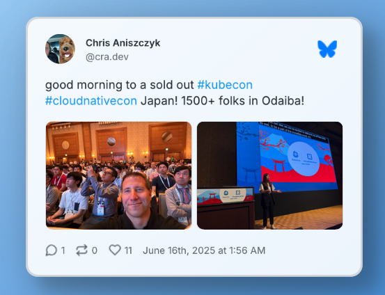 Bluesky post from Chris Aniszczyk with the following text: "good morning to a sold out #kubecon #cloudnativecon Japan! 1500+ folks in Odaiba!"