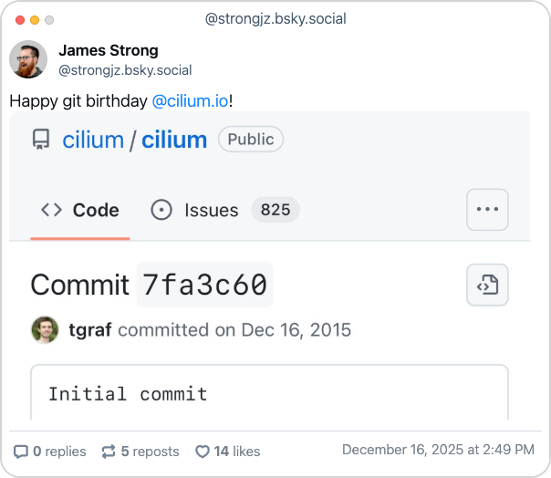 Bluesky post from James Strong with the following text: "Happy git birthday @cilium.io!" followed by a screenshot of the first git commit of Cilium
